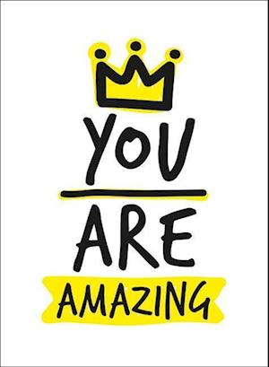 You Are Amazing
