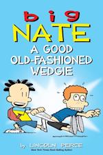 Big Nate: A Good Old-Fashioned Wedgie