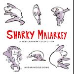 Sharky Malarkey
