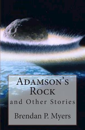 Adamson's Rock and Other Stories