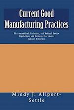 Current Good Manufacturing Practices