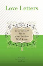 To My Sister, from Your Brother with Love