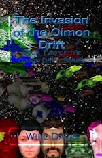 The Invasion of the Oimon Drift