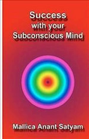 Success with Your Subconscious Mind