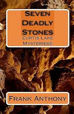 Seven Deadly Stones