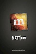 Matt Chat