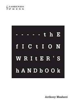 The Fiction Writer's Handbook