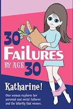 30 Failures By Age 30