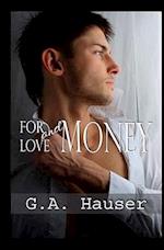 For Love and Money