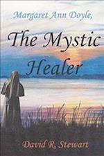 Margaret Ann Doyle, the Mystic Healer