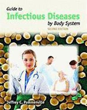 Guide to Infectious Diseases by Body System