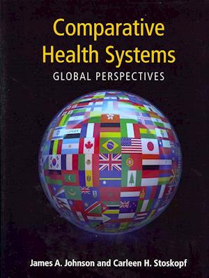 Comparative Health Systems: Global Perspectives