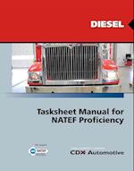 CDX Diesel: Tasksheet Manual For NATEF Proficiency