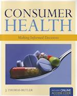 Consumer Health: Making Informed Decisions