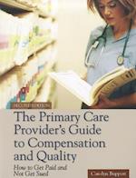 The Primary Care Provider's Guide to Compensation and Quality