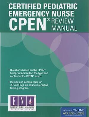 Certified Pediatric Emergency Nurse (CPEN) Review Manual