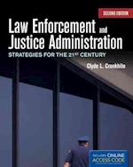 Law Enforcement And Justice Administration: Strategies For The 21St Century