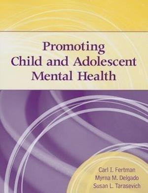 Promoting Child And Adolescent Mental Health