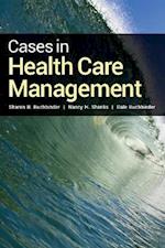 Cases In Health Care Management