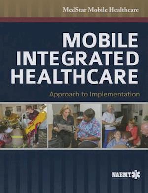 Mobile Integrated Healthcare: Approach To Implementation