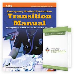 Emergency Medical Technician Transition Manual + Navigate Testprep