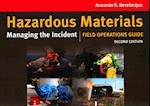Hazardous Materials: Managing The Incident Field Operations Guide