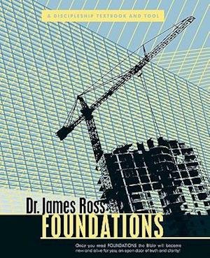 Foundations: A Discipleship Textbook and Tool