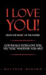 I Love You! from the Heart of the Father