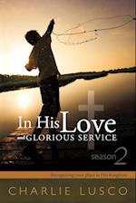 In His Love and Glorious Service