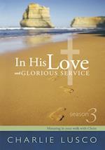 In His Love and Glorious Service