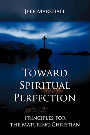 Toward Spiritual Perfection