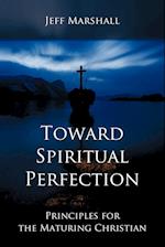 Toward Spiritual Perfection