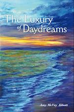 Luxury of Daydreams