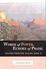 Words of Power, Echoes of Praise