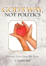 God's Way, Not Politics