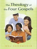Theology of the Four Gospels