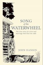 Song of the Waterwheel