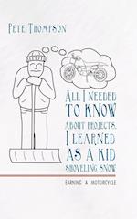 All I Needed to Know about Projects, I Learned as a Kid Shoveling Snow