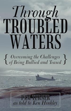 Through Troubled Waters