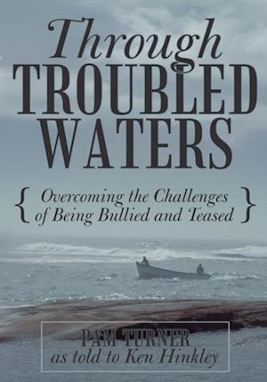 Through Troubled Waters