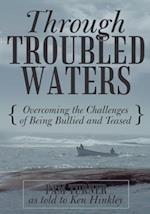 Through Troubled Waters