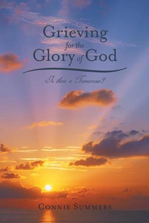 Grieving for the Glory of God