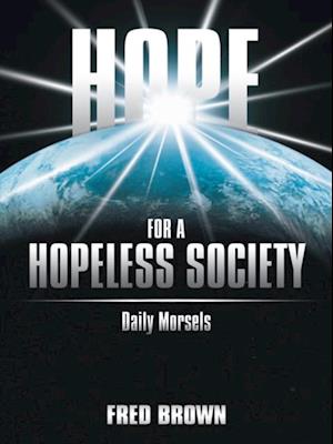 Hope for a Hopeless Society