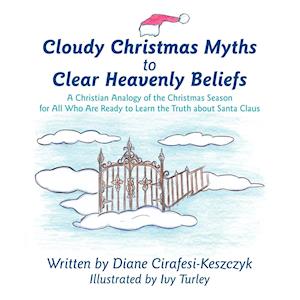 Cloudy Christmas Myths to Clear Heavenly Beliefs