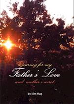 Journey for My Father's Love and Mother's Secret