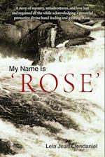 My Name Is 'Rose'