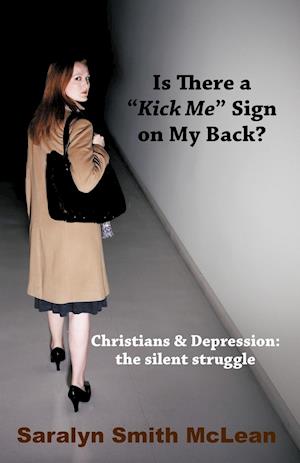 Is There a "Kick Me" Sign on My Back?
