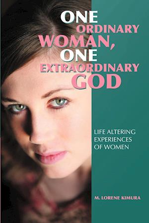 One Ordinary Woman, One Extraordinary God