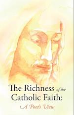 Richness of the Catholic Faith: a Poet's View