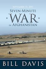 September 11, 2011 Seven-Minute War in Afghanistan
